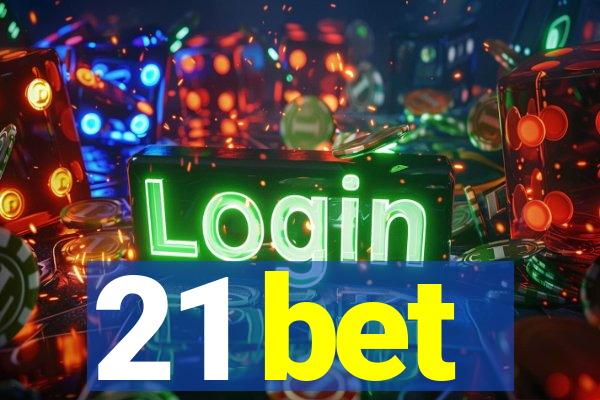 21 bet